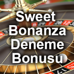 Deneme bonusu veren siteler sweet bonanza slot